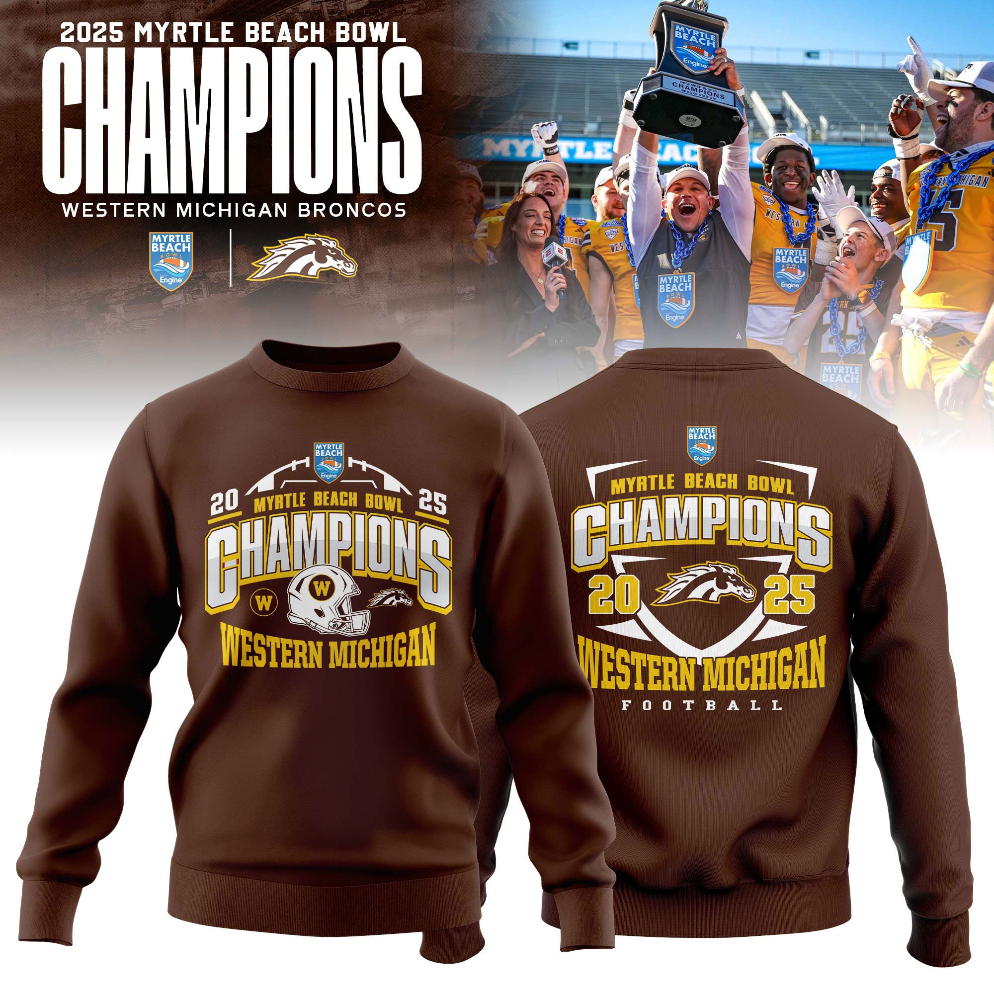 Western Michigan Broncos 2025 Myrtle Beach Bowl Champions Sweatshirt