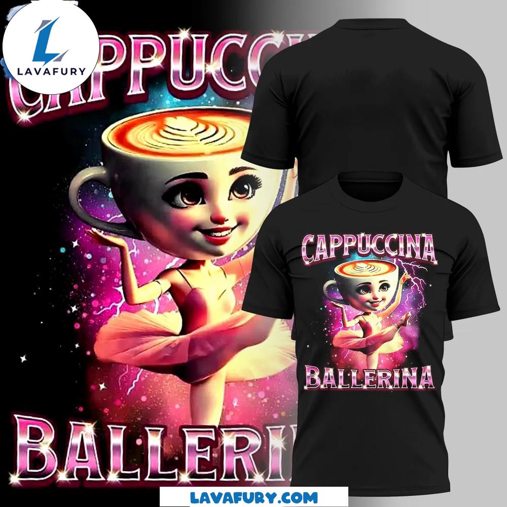 Cappuccina Ballerina Funny Meme T-Shirt