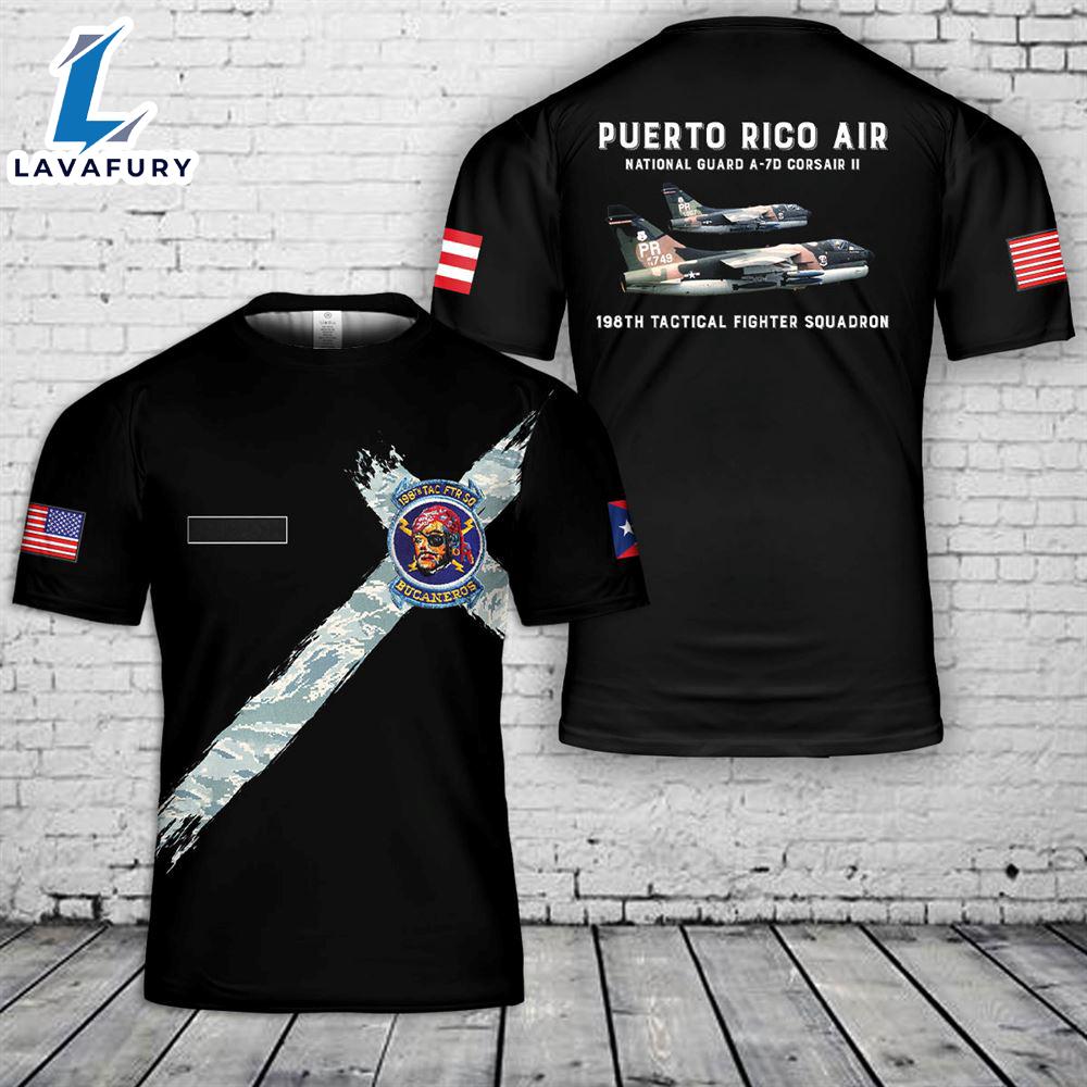 Custom name Puerto Rico Air National Guard A-7D Corsair II 198th Tactical Fighter Squadron 3D T-Shirt 4th Of July Shirt