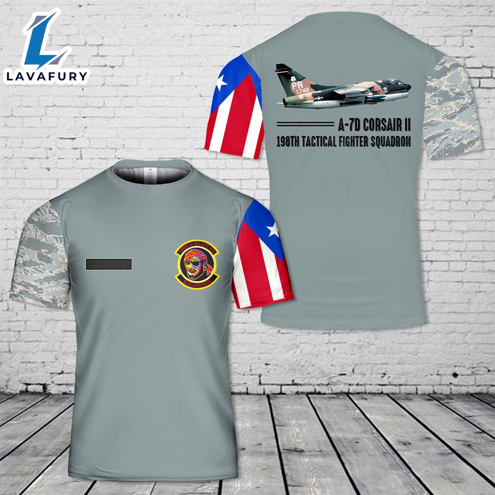 Custom Name Puerto Rico Air National Guard A-7D Corsair II 198th Tactical Fighter Squadron T-Shirt 3D 4th Of July Shirt