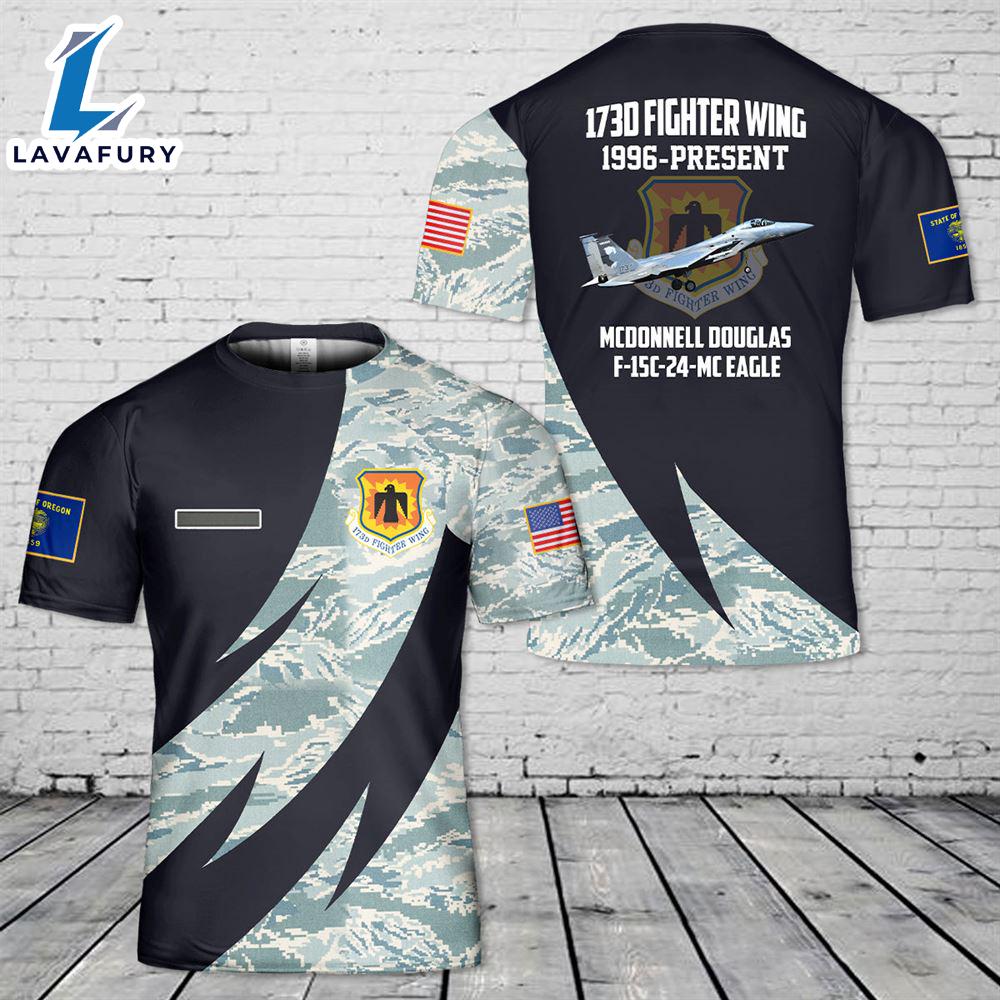 Custom Name US Air Force Oregon Air National Guard, 173d Fighter Wing F-15C-24-MC Eagle AF Ser. No. 79-0022 T-Shirt 3D 4th Of July