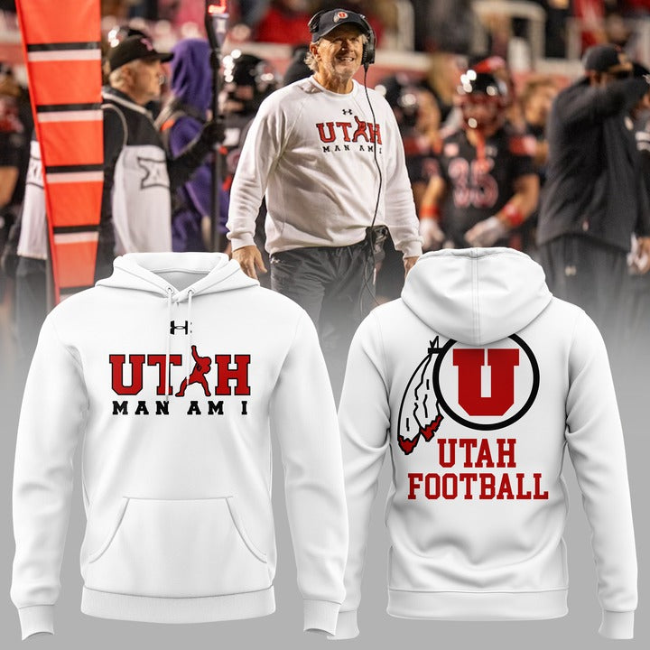 Utah Football Coach Kyle Whittingham "Utah MAN AM I" Limited Hoodie