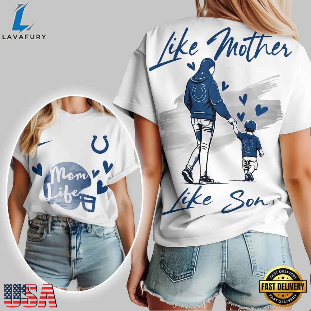 Indianapolis Colts Premium NFL Like Mother Like Son T-Shirt