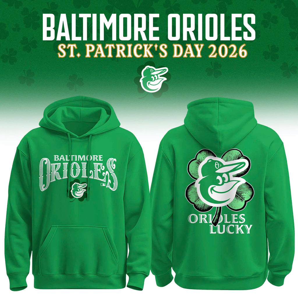 Baltimore Orioles 2026 St. Patrick's Day Limited Edition Hoodie