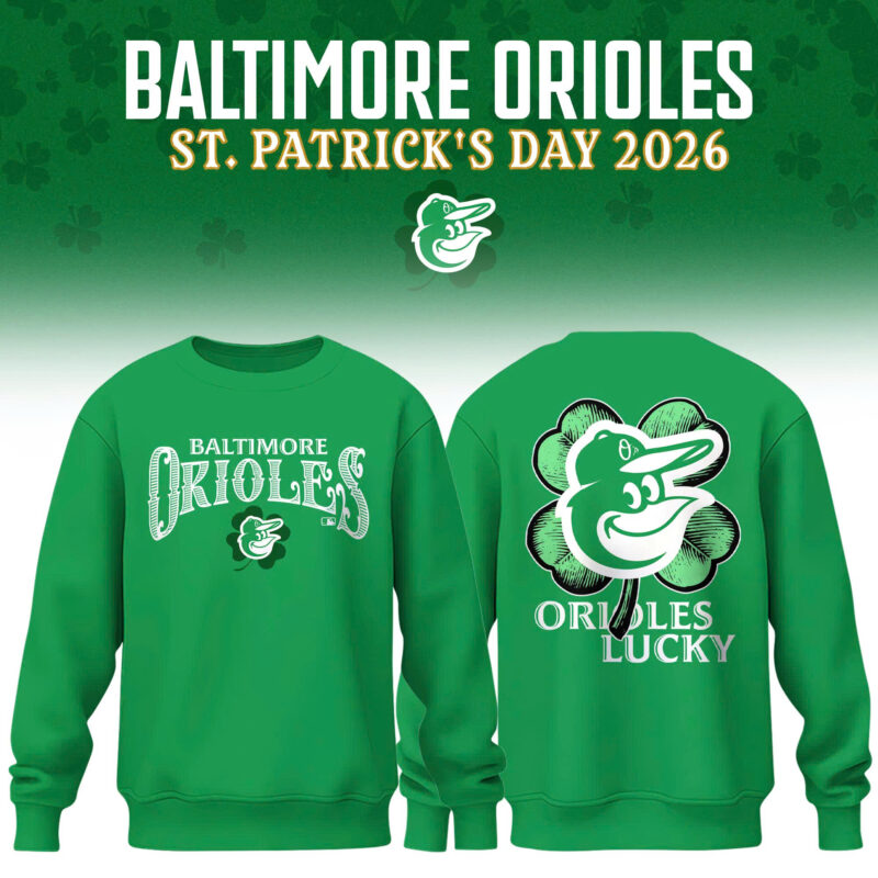 Baltimore Orioles 2026 St. Patrick's Day Limited Edition Sweatshirt