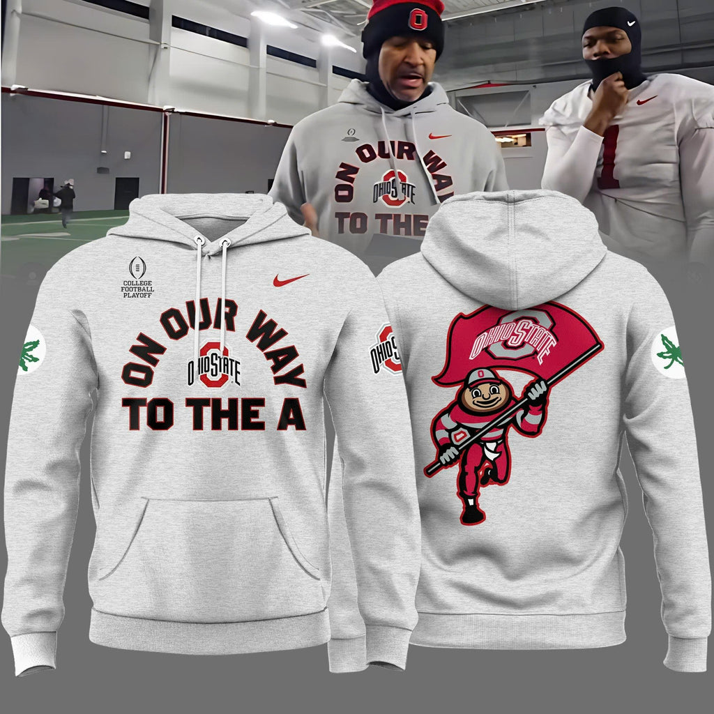 Ohio State Buckeyes "ON OUR WAY TO THE A" Limited Edition Hoodie