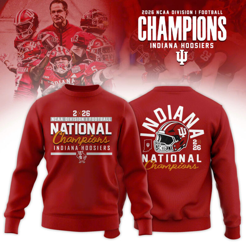 _ Indiana Hoosiers College Football Playoff 2025 National Champions Sweatshirt