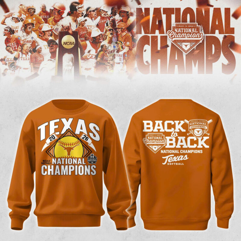 Texas Longhorns 2026 NCAA Softball Women's College World Series National Champions Limited Edition Sweatshirt